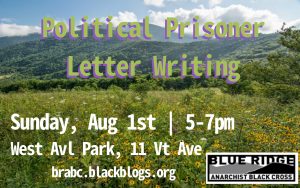 summer landsacpe in southern appalachia, "political prisoner letter writing: Sunday, Aug 1st | 5-7pm; West Avl Park, 11 Vt Ave"